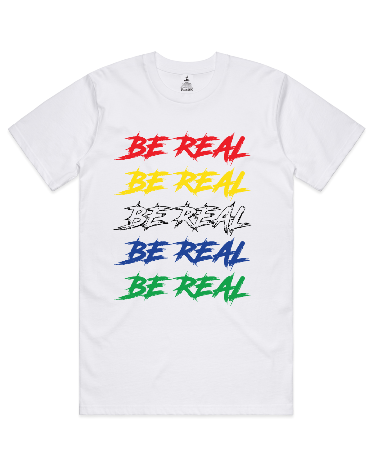 Be Real 2 -  T-Shirt