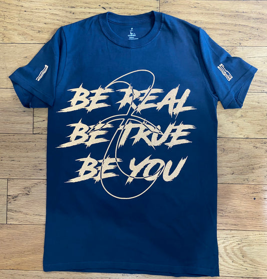 Be Real - Be True - Be You - Reflective T-Shirt