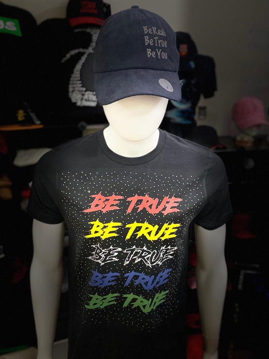Be True T-Shirt